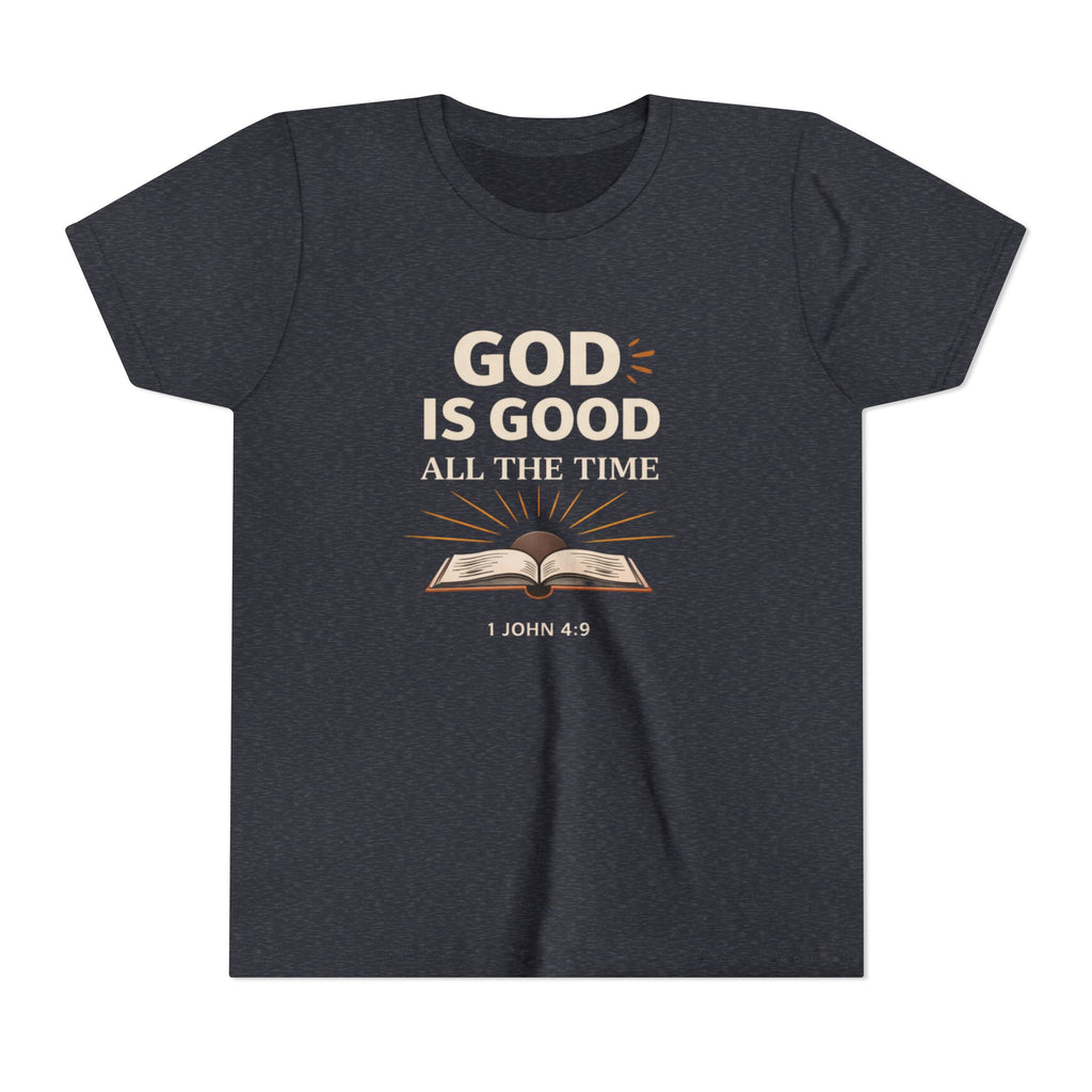 Boys Youth T-Shirt — "God Is Good All The Time" Bible Verse Tee (1 John 4:9)