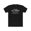 I Can Do All Things Christian Shirt | Crew Tee, Faith Typography
