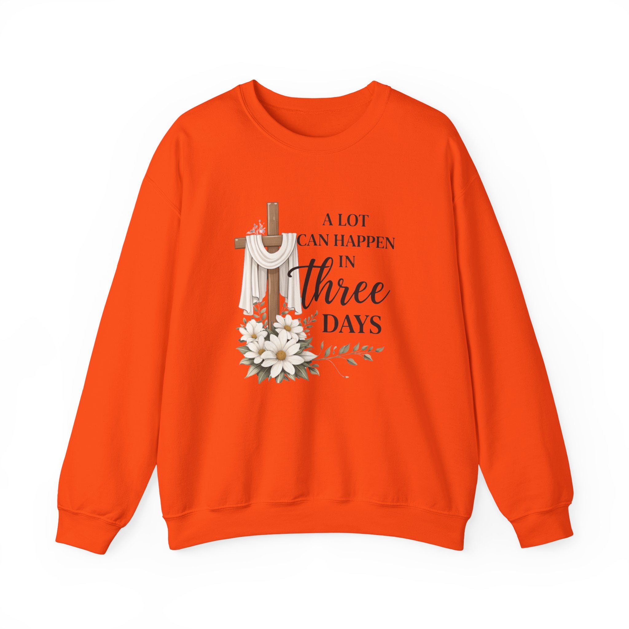 Womens Religious Easter Sweatshirt - "A Lot Can Happen In Three Days" Crewneck