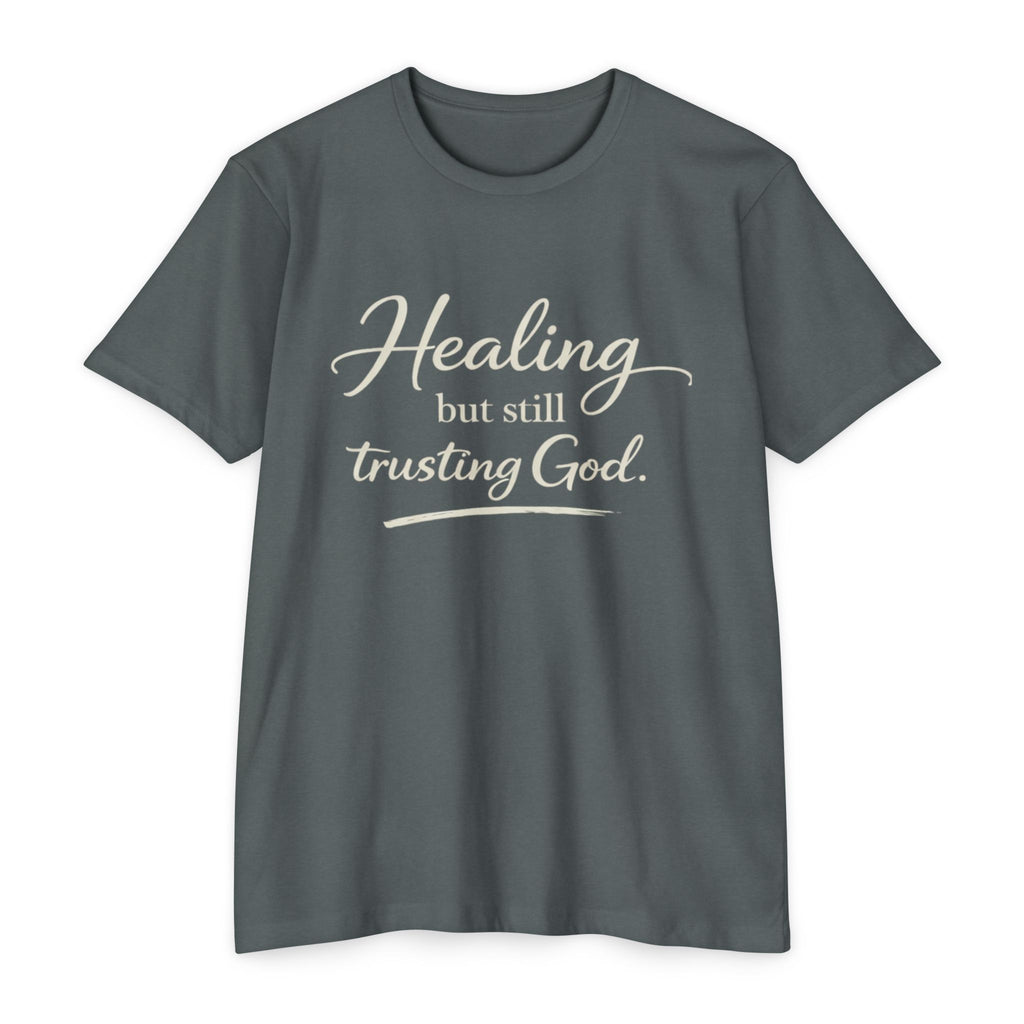Womens Healing But Still Trusting God T-Shirt