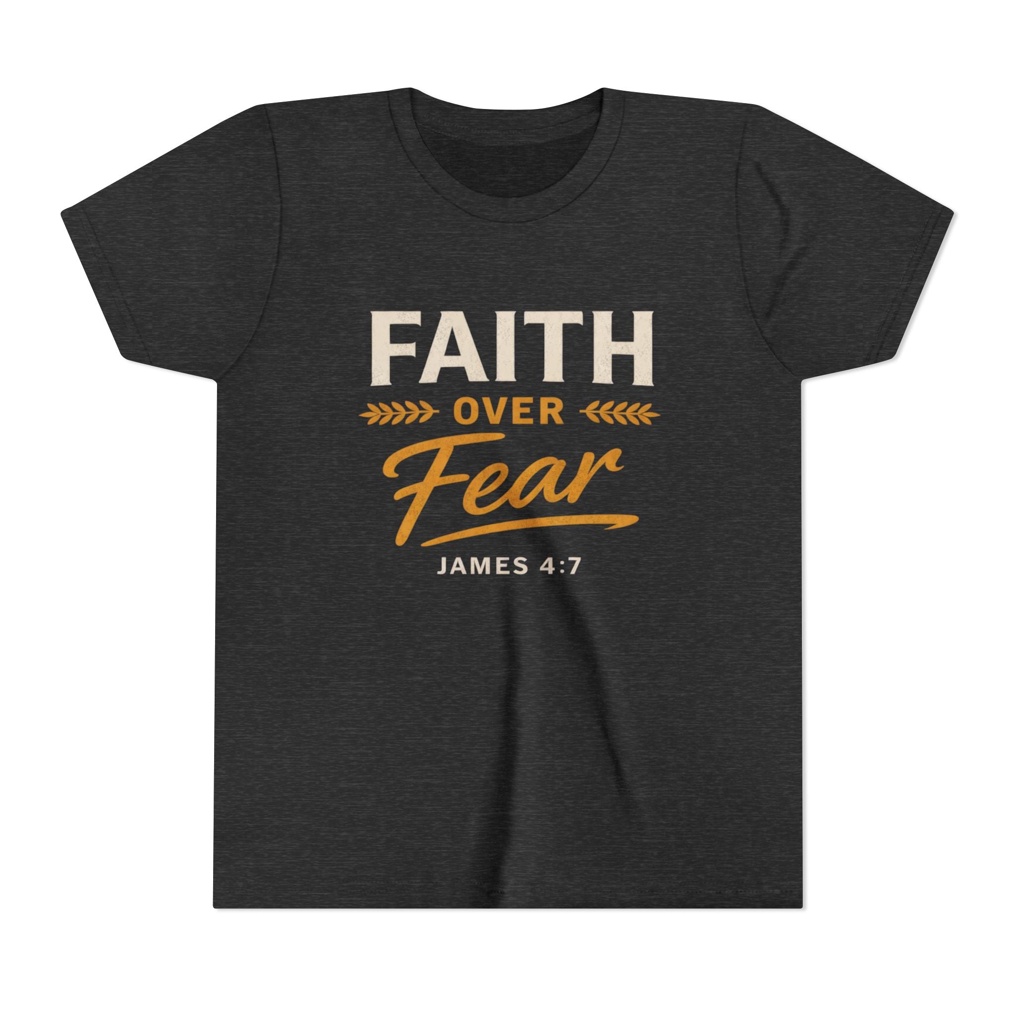 Girl Faith Over Fear Youth Tee | James 4:7 Christian Kids Shirt