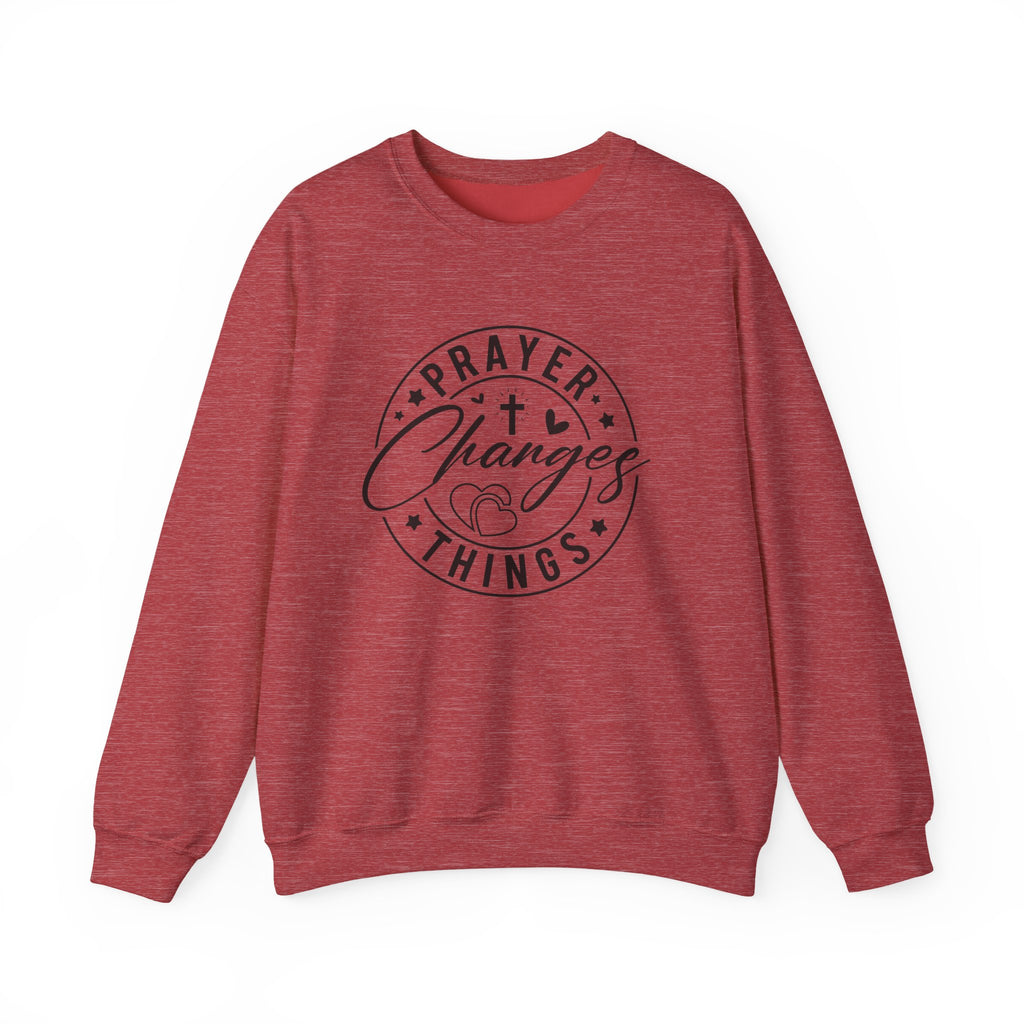 Prayer Changes Things Sweatshirt