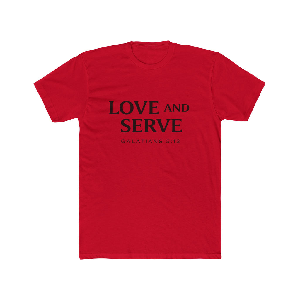 Love and Serve Tee — Christian Galatians 5:13 Inspirational T-Shirt