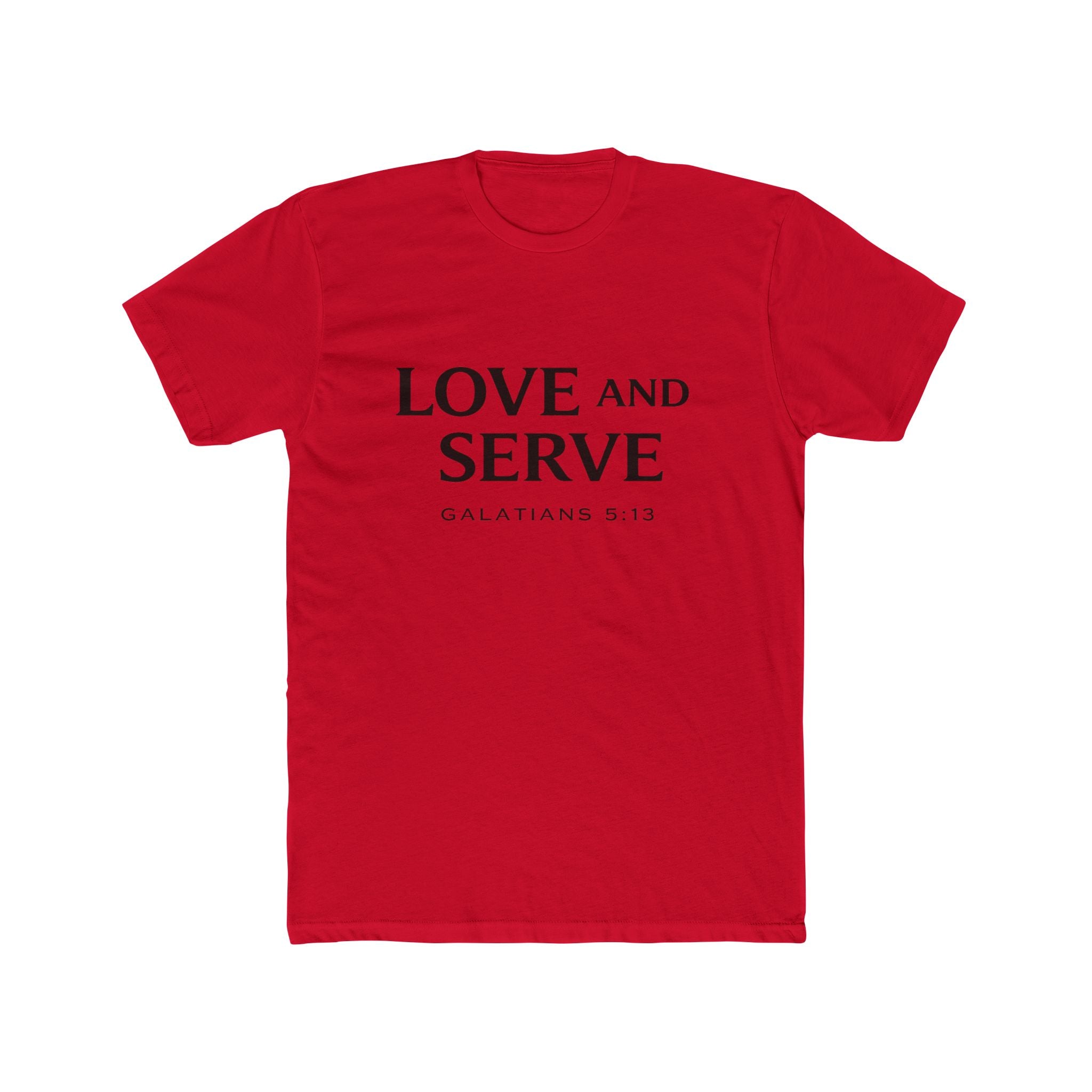Love and Serve Tee — Christian Galatians 5:13 Inspirational T-Shirt
