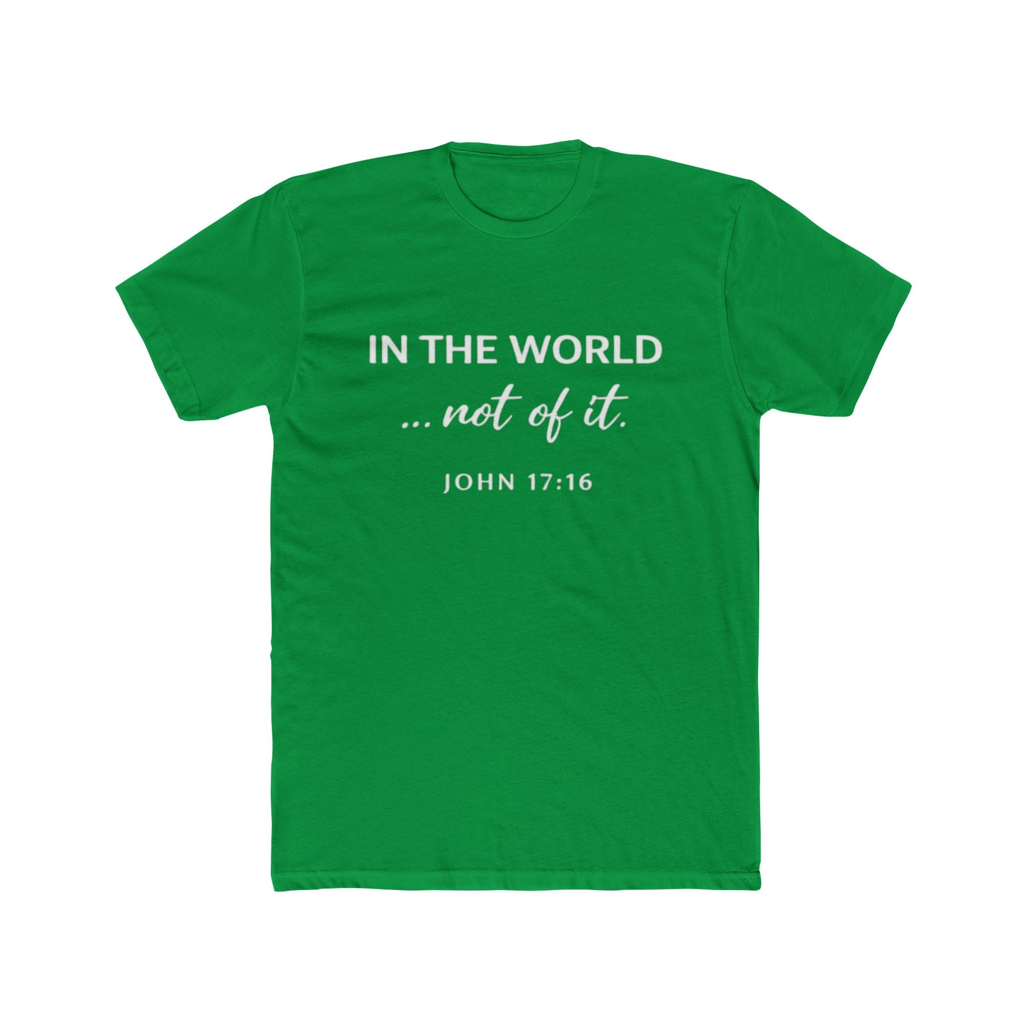 In The World Not Of The World T-Shirt | Christian Cross Tee