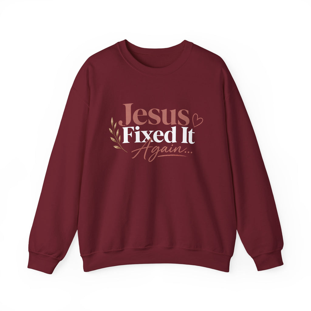 Women Jesus Fixed It Again Crewneck Sweatshirt