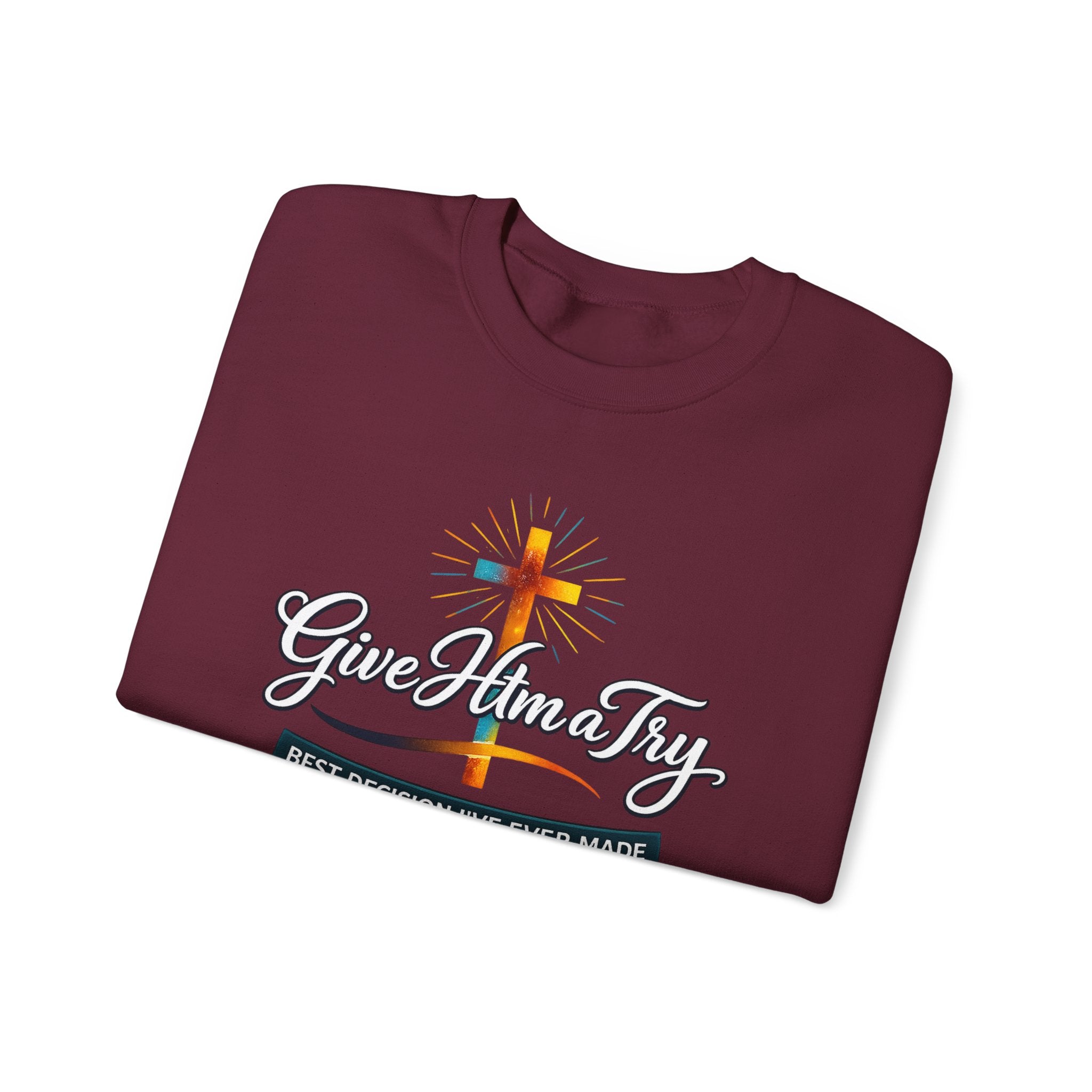 Womens Christian Crewneck Sweatshirt — "Give Him a Try" Faith Cross Design