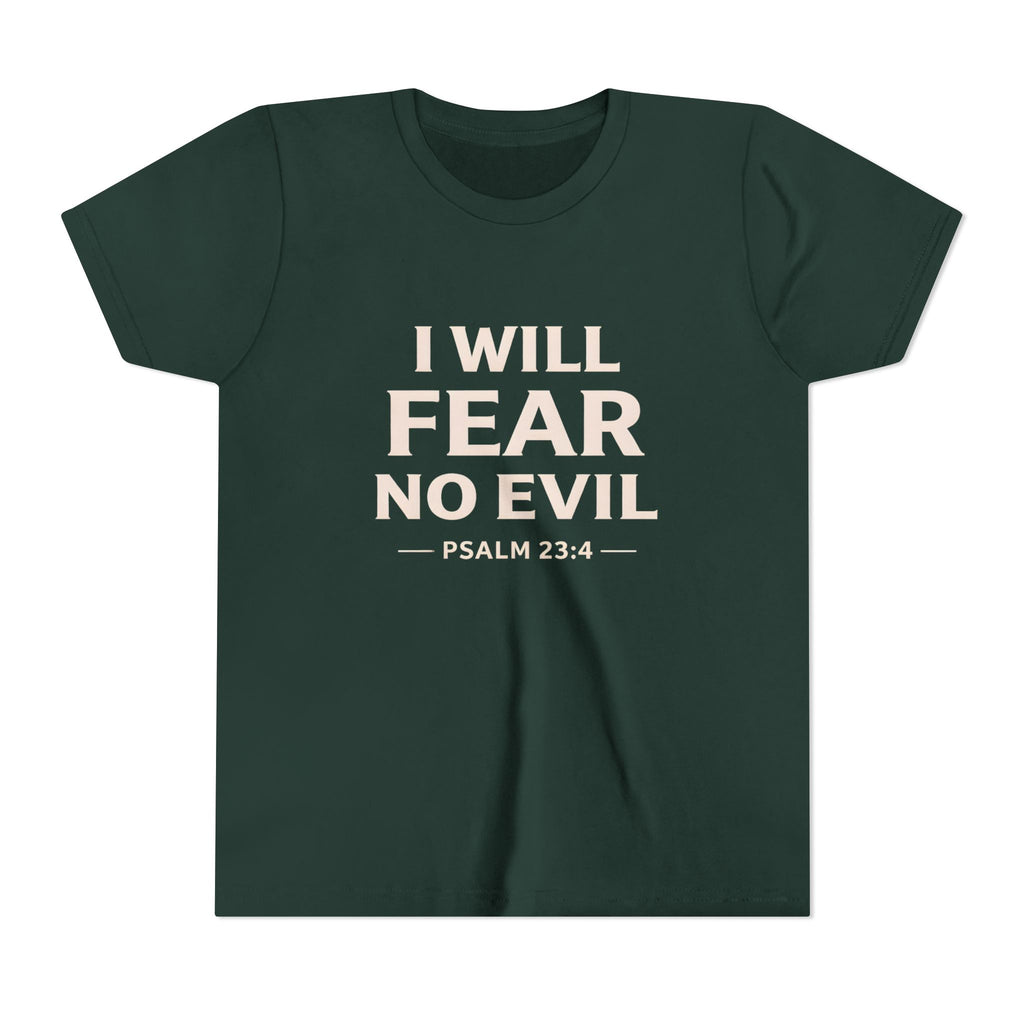 Girls Youth Tee – “I Will Fear No Evil” Psalm 23:4 Christian Faith Shirt