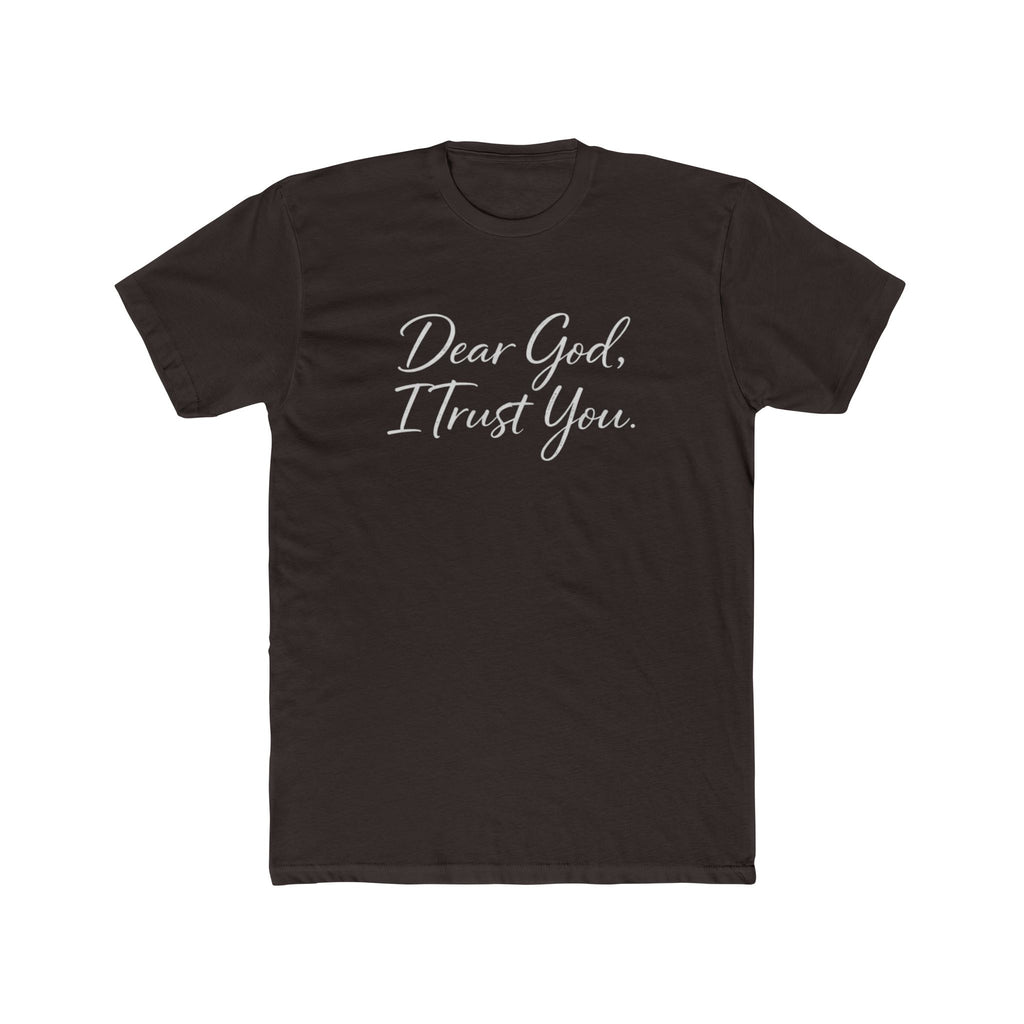 Mens Dear God I Trust You Tee — Inspirational Christian Faith T‑Shirt