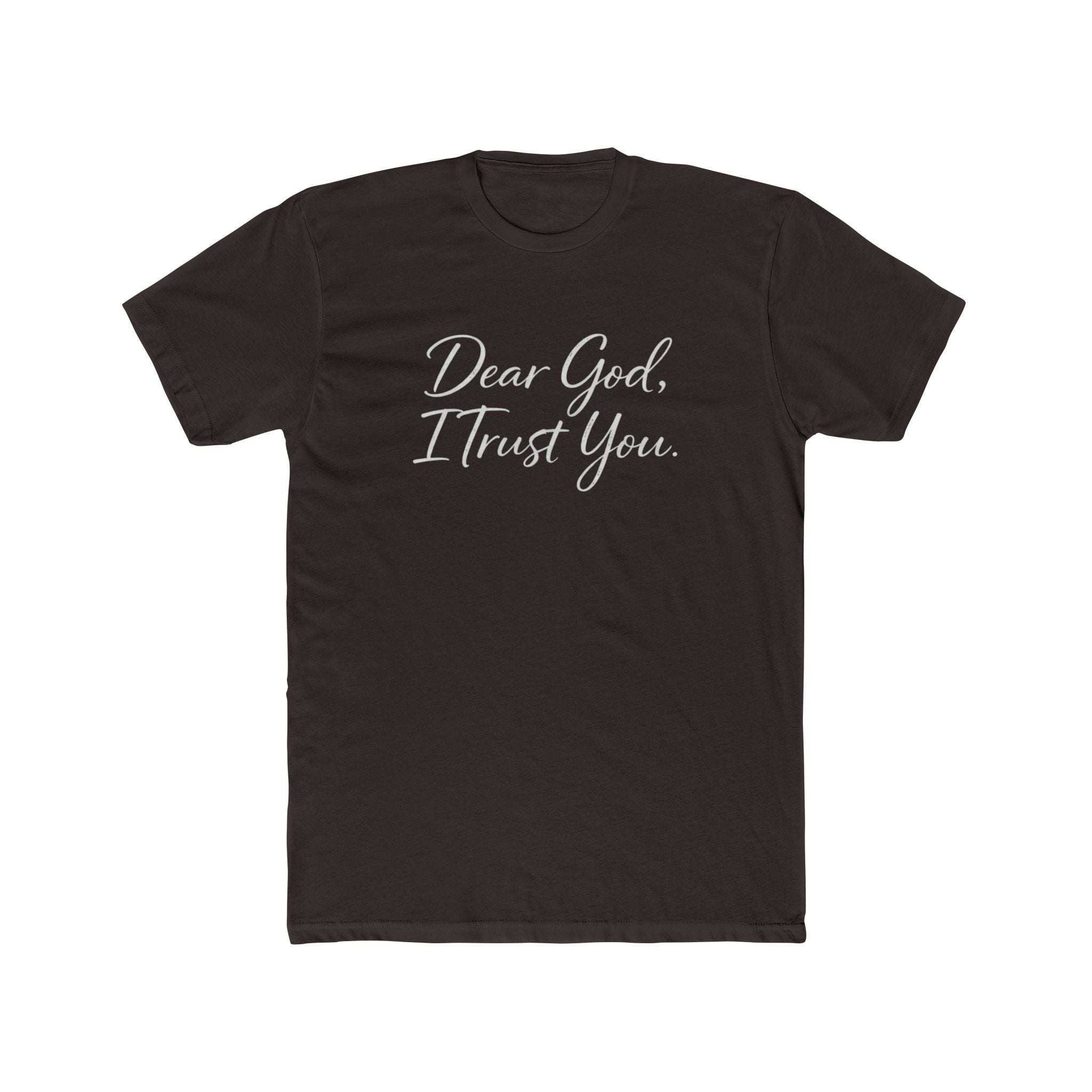 Mens Dear God I Trust You Tee — Inspirational Christian Faith T‑Shirt