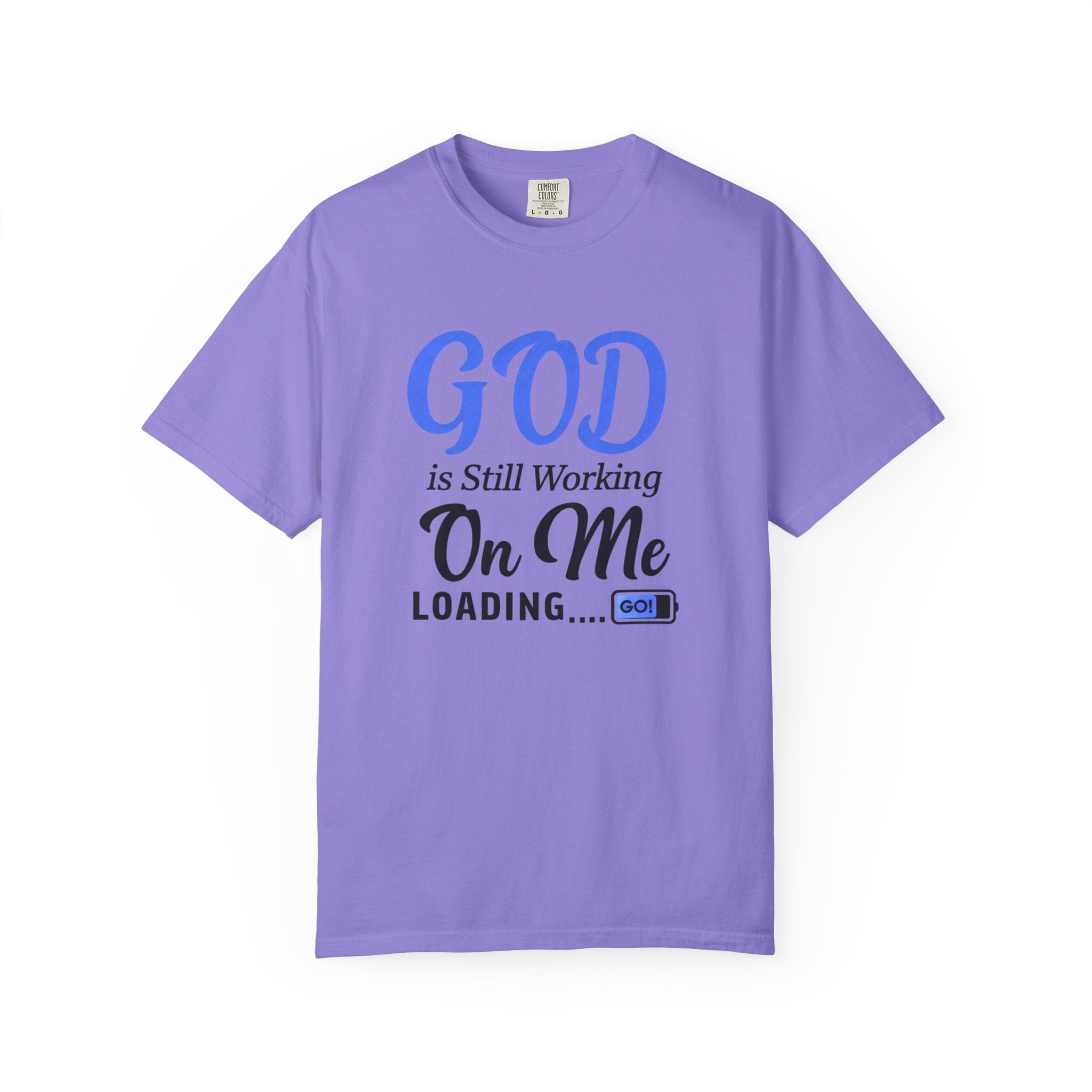 Faith T-Shirt — "God Is Still Working On Me" Inspirational Christian Tee