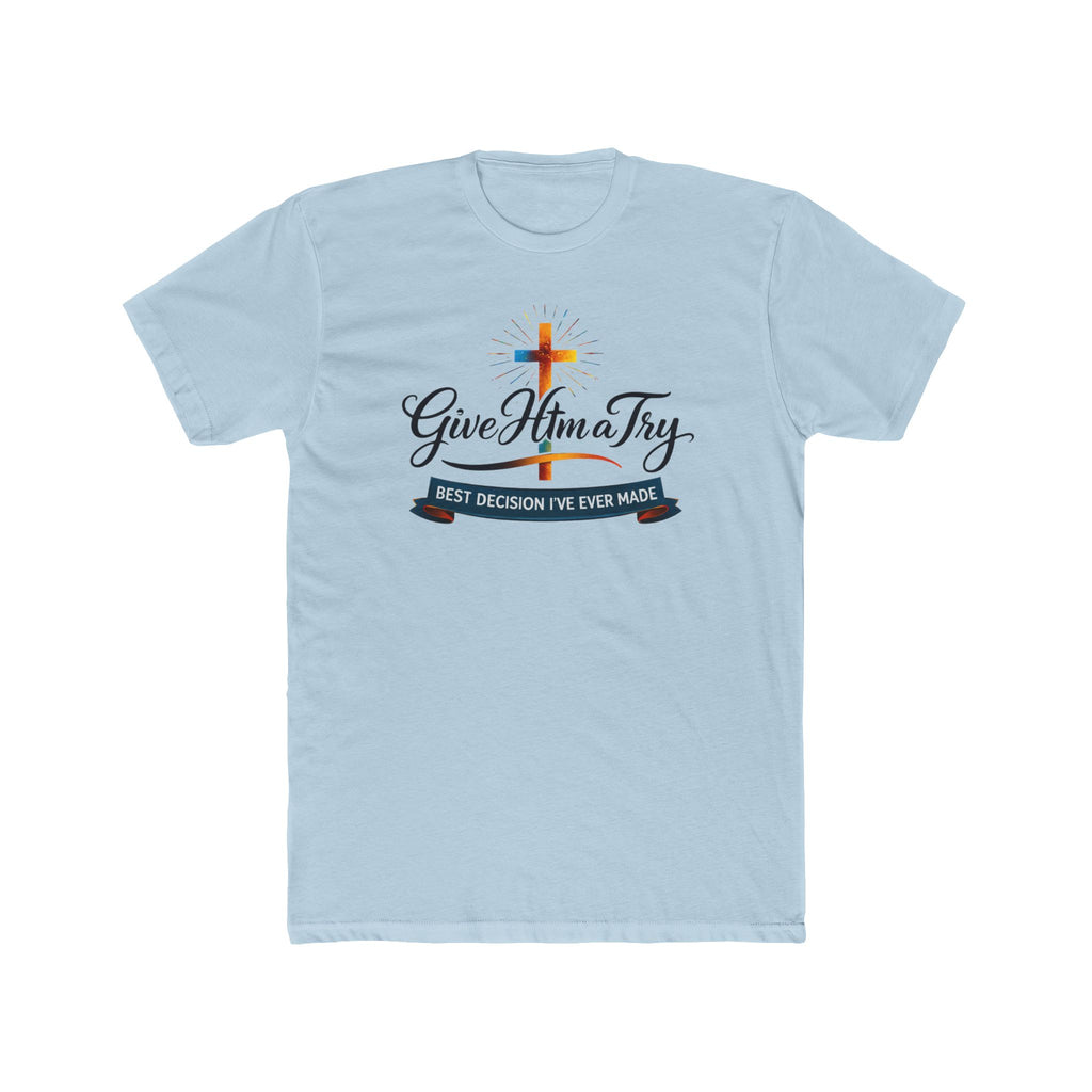 Give Him a Try cross design Tee | Christian faith shirt