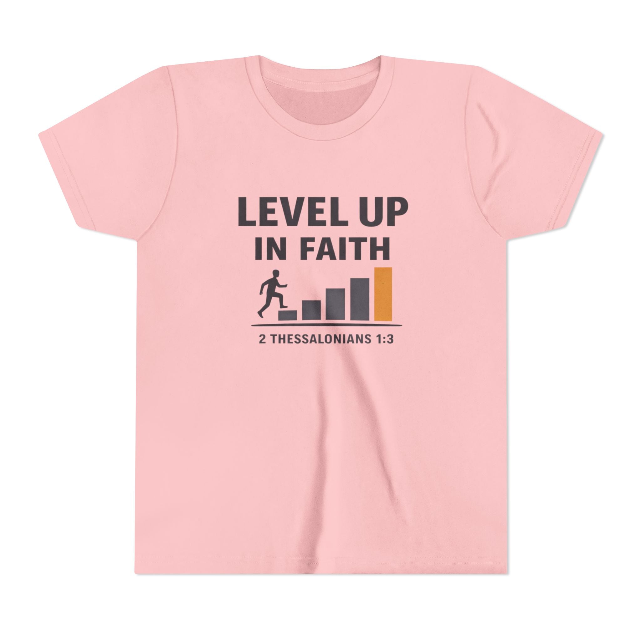 Girls Youth Tee - "Level Up in Faith" Christian Kids T-Shirt (2 Thessalonians 1:3)