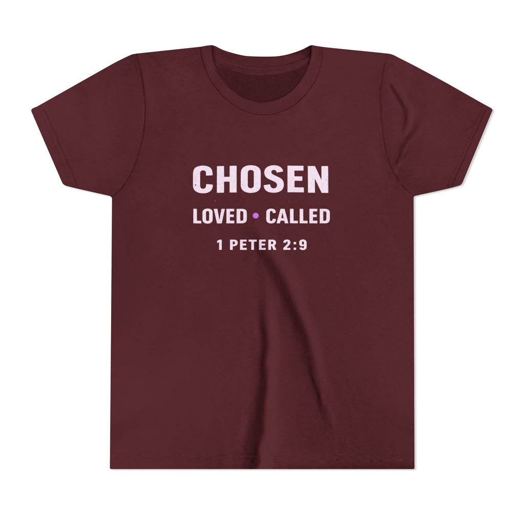 Girls Youth Tee - "CHOSEN Loved • Called" 1 Peter 2:9 Christian Faith Shirt