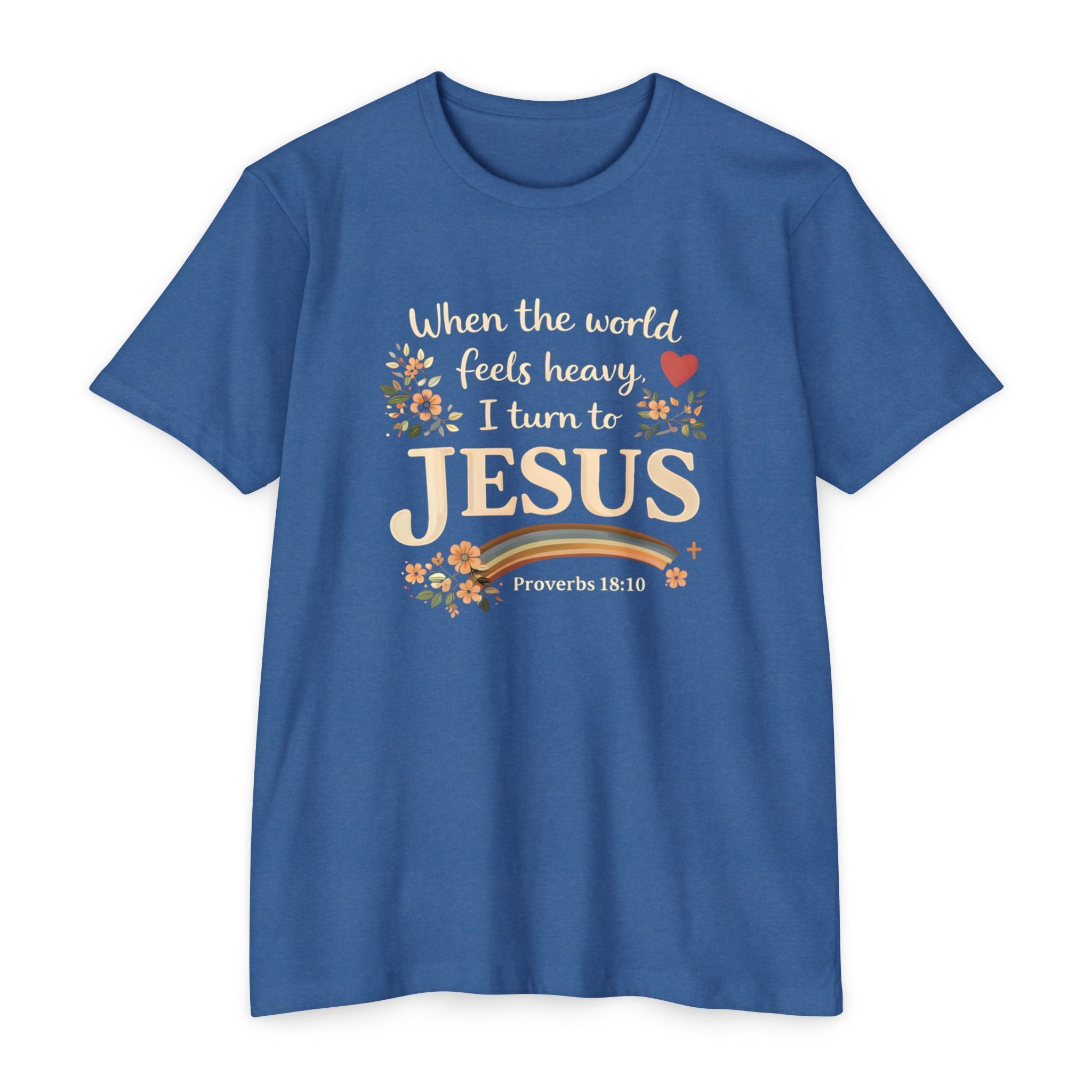 When the World Feels Heavy I Turn to Jesus T-Shirt