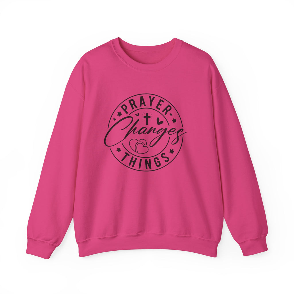 Prayer Changes Things Sweatshirt