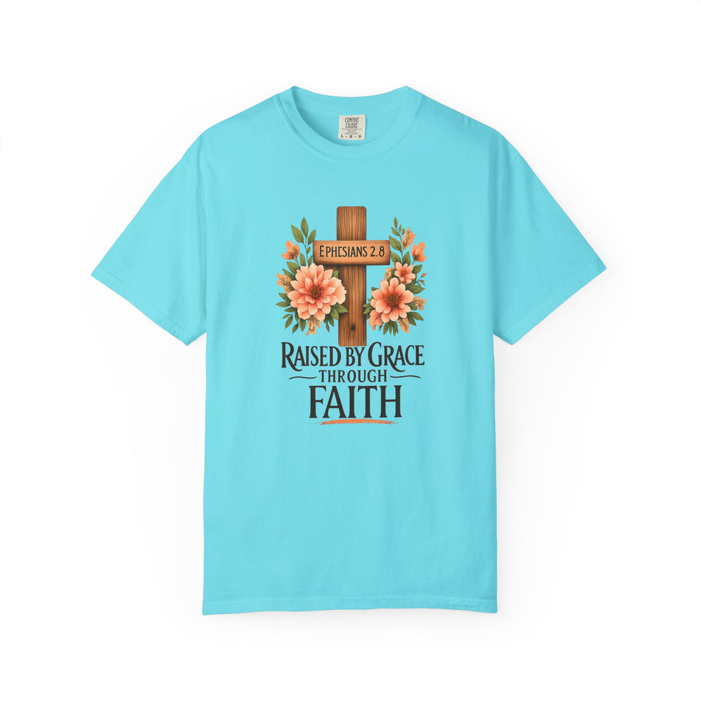 Raised by Grace Through Faith T-Shirt