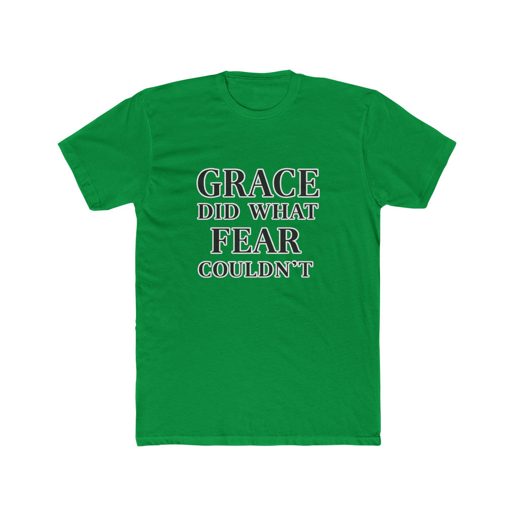 Grace Did What Fear Couldn't T-Shirt | Inspirational Faith Typography Tee