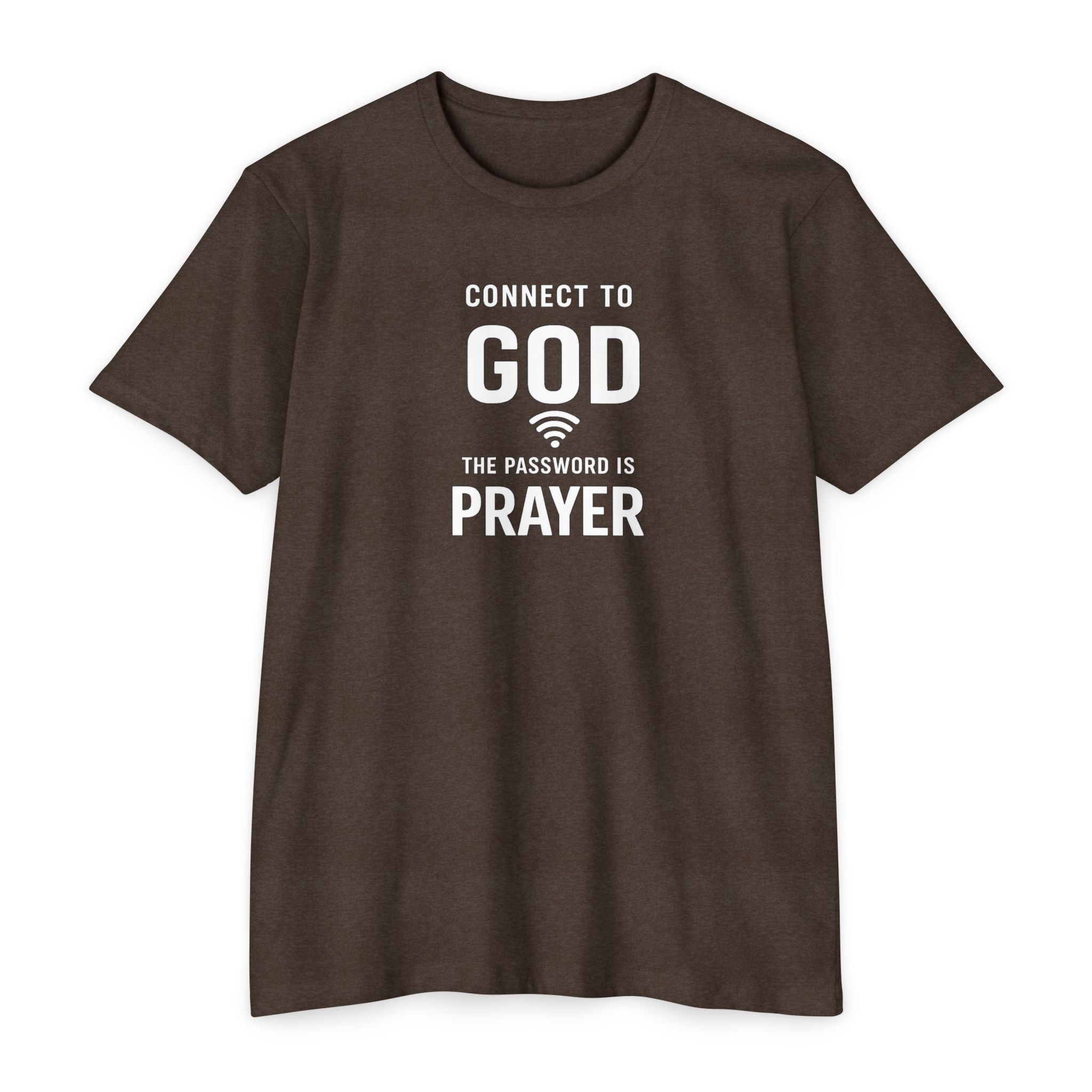 Womens Connect to God T-Shirt — "The Password is Prayer" Christian Faith Tee
