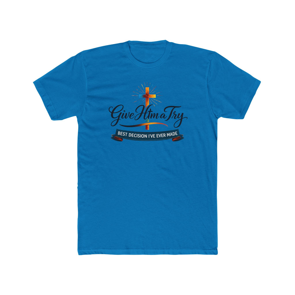 Give Him a Try cross design Tee | Christian faith shirt