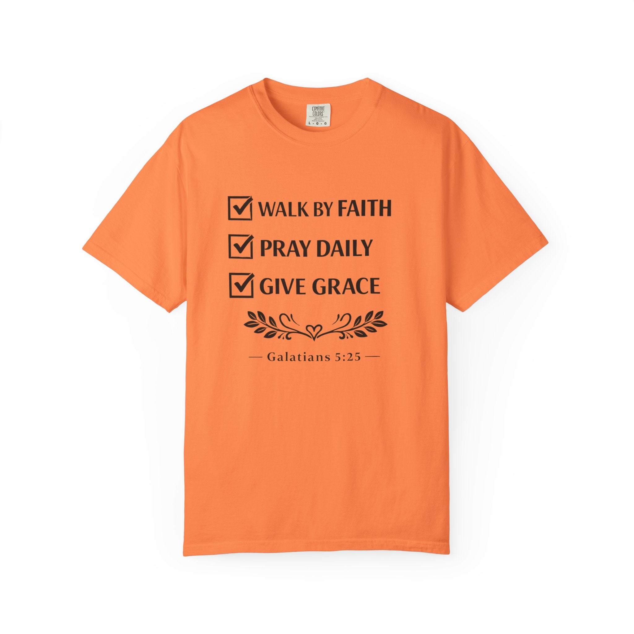 Faith Checklist T-Shirt — "Walk by Faith, Pray Daily, Give Grace" Christian Tee (Galatians 5:22)