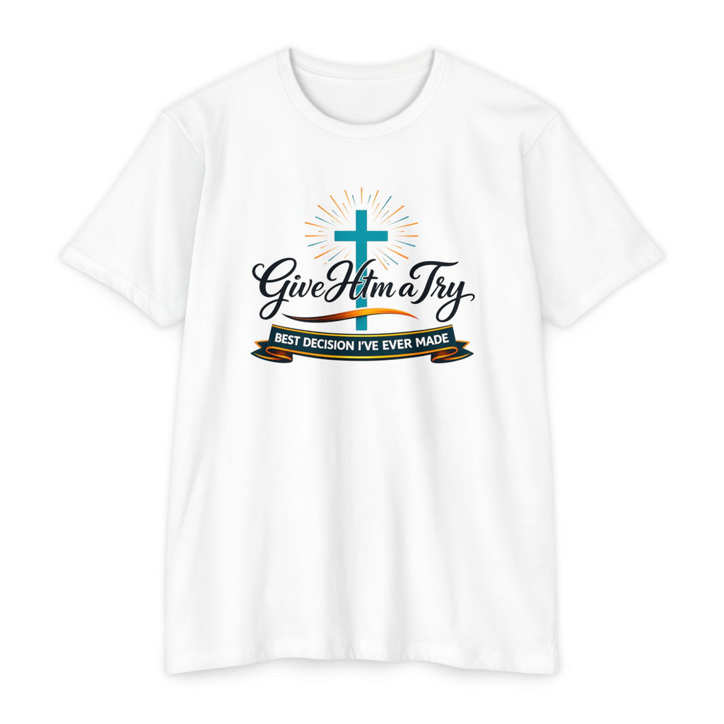Womens Give Him a Try cross design T-Shirt | Christian faith shirt