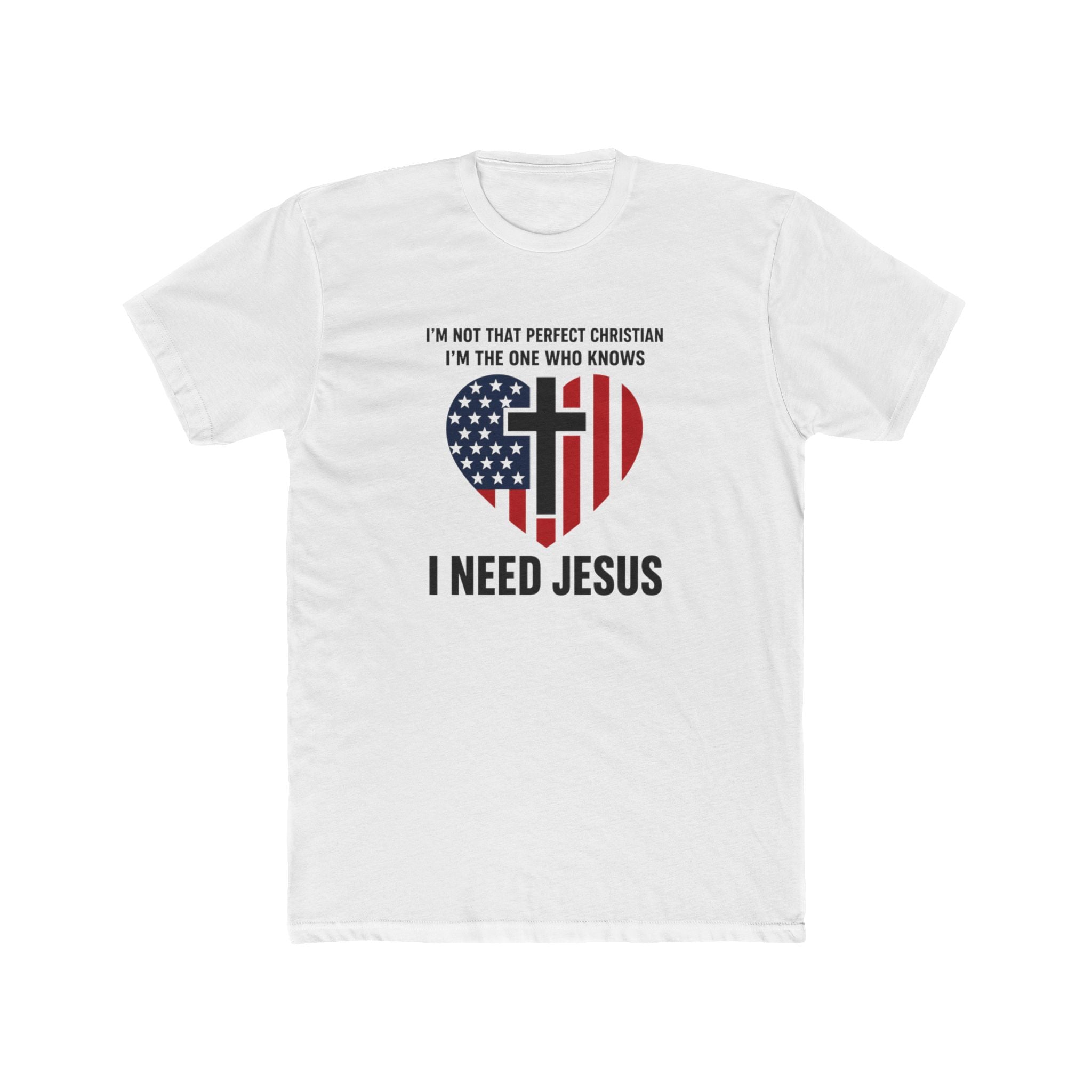 Mens Patriotic Heart Cross Tee  “I Need Jesus” Christian Flag T-Shirt