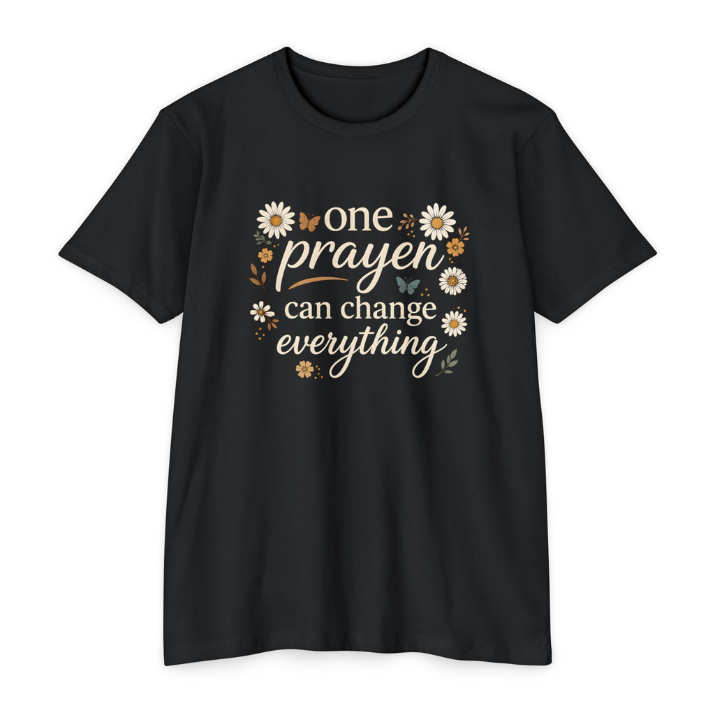 One Prayer Can Change Everything T-Shirt — Floral Faith Tee