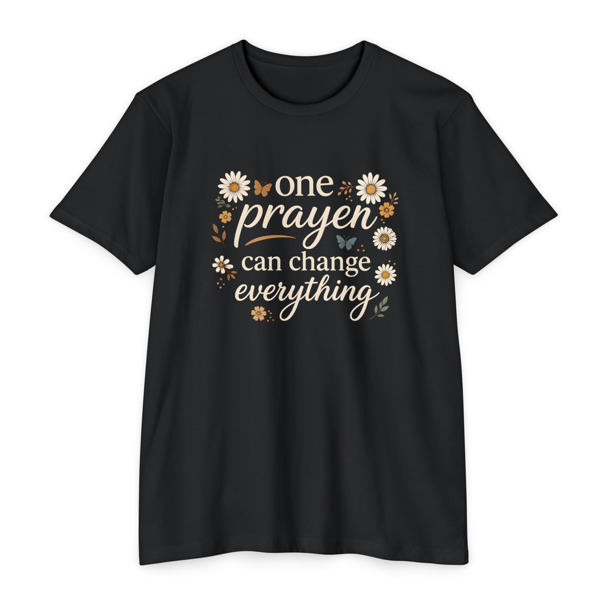 One Prayer Can Change Everything T-Shirt — Floral Faith Tee