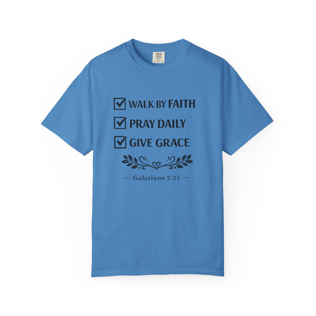 Faith Checklist T-Shirt — "Walk by Faith, Pray Daily, Give Grace" Christian Tee (Galatians 5:22)