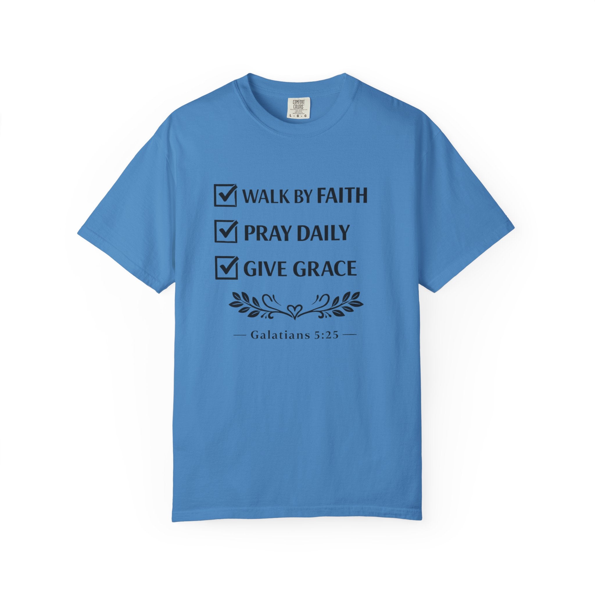 Faith Checklist T-Shirt — "Walk by Faith, Pray Daily, Give Grace" Christian Tee (Galatians 5:22)