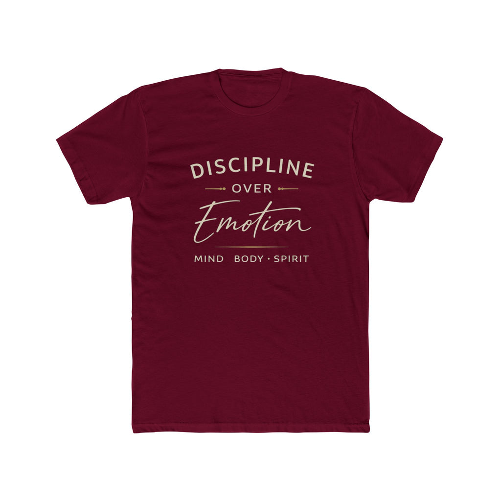 Discipline Over Emotion T-Shirt — Mind Body Spirit Motivational Tee