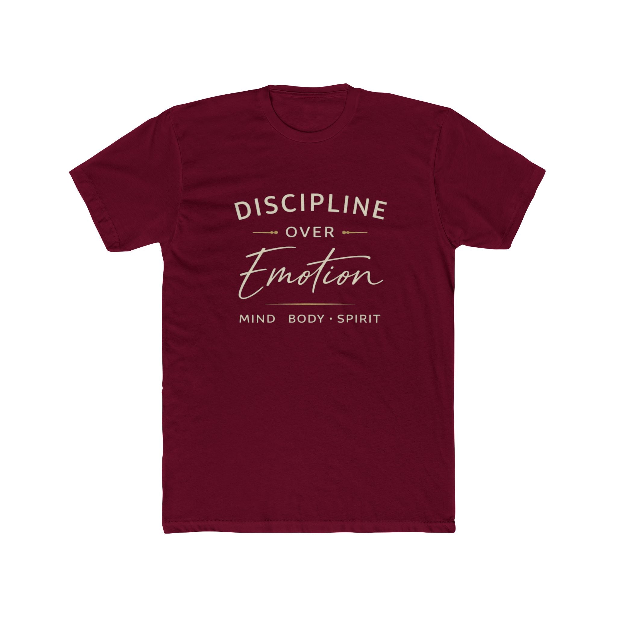 Discipline Over Emotion T-Shirt — Mind Body Spirit Motivational Tee