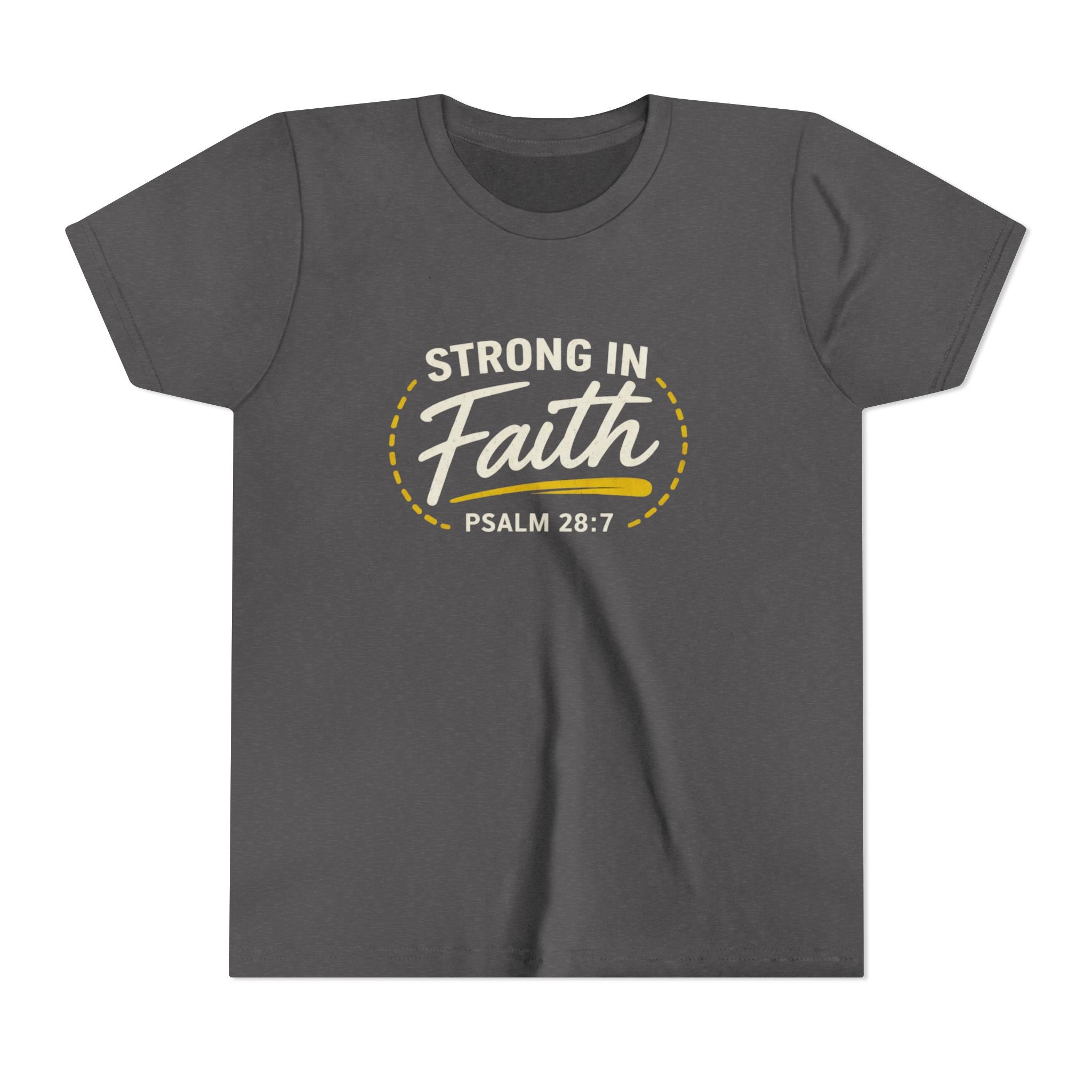 Youth Tee — "Strong in Faith" Psalm 28:7 Christian Kids T‑Shirt
