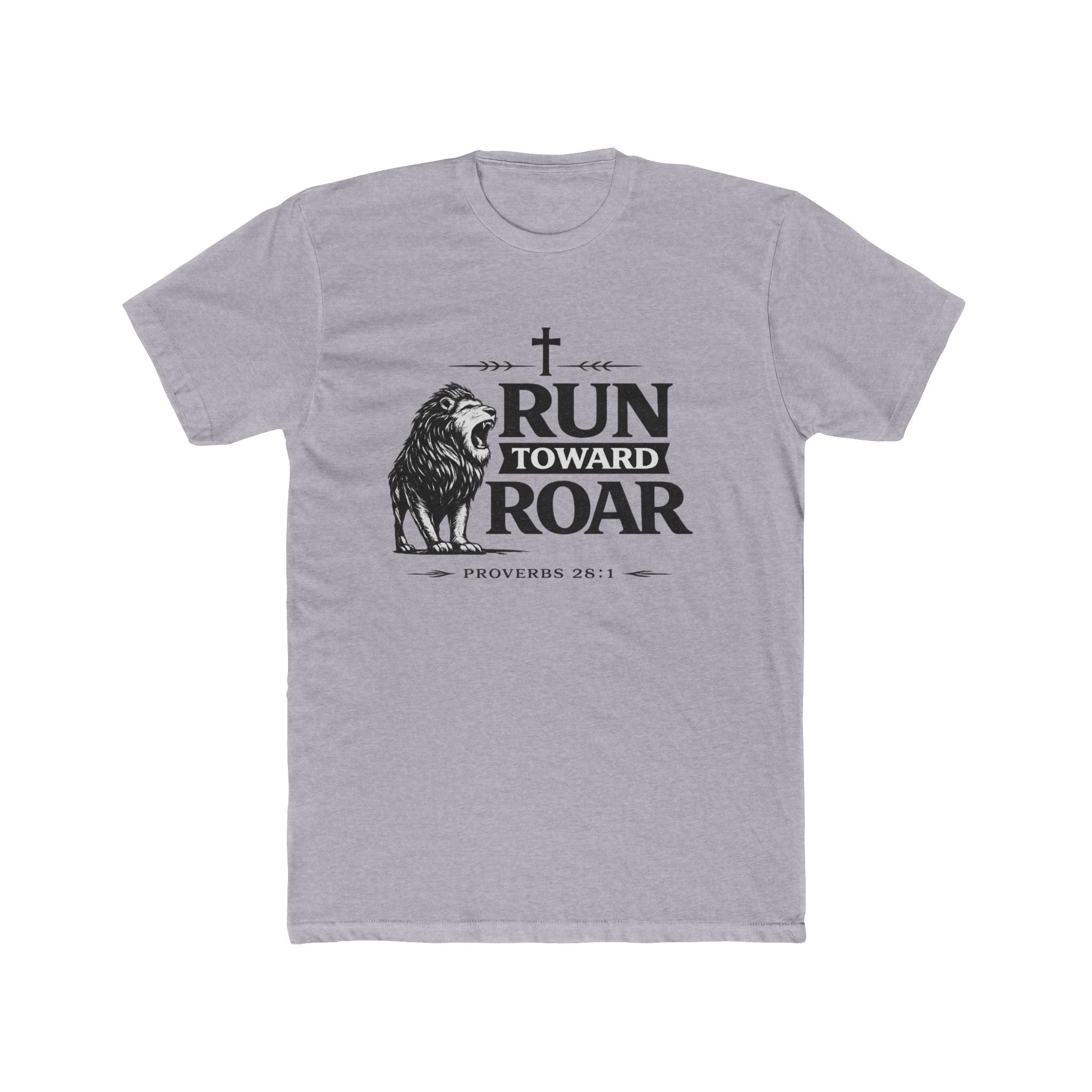 Run Toward Roar Lion Tee | Christian Scripture Proverbs 28:1 Shirt