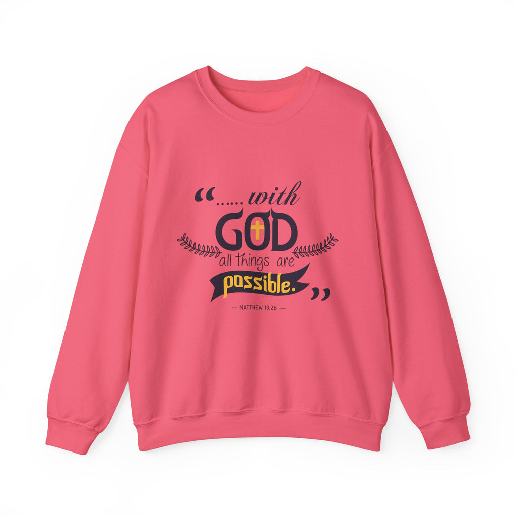 With God Crewneck Sweatshirt — “With God All Things Are Possible” Inspirational Christian Sweatshirt