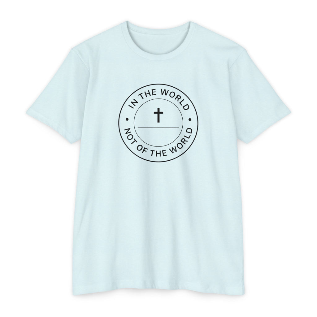 Womens "In The World Not Of The World" Christian T-shirt