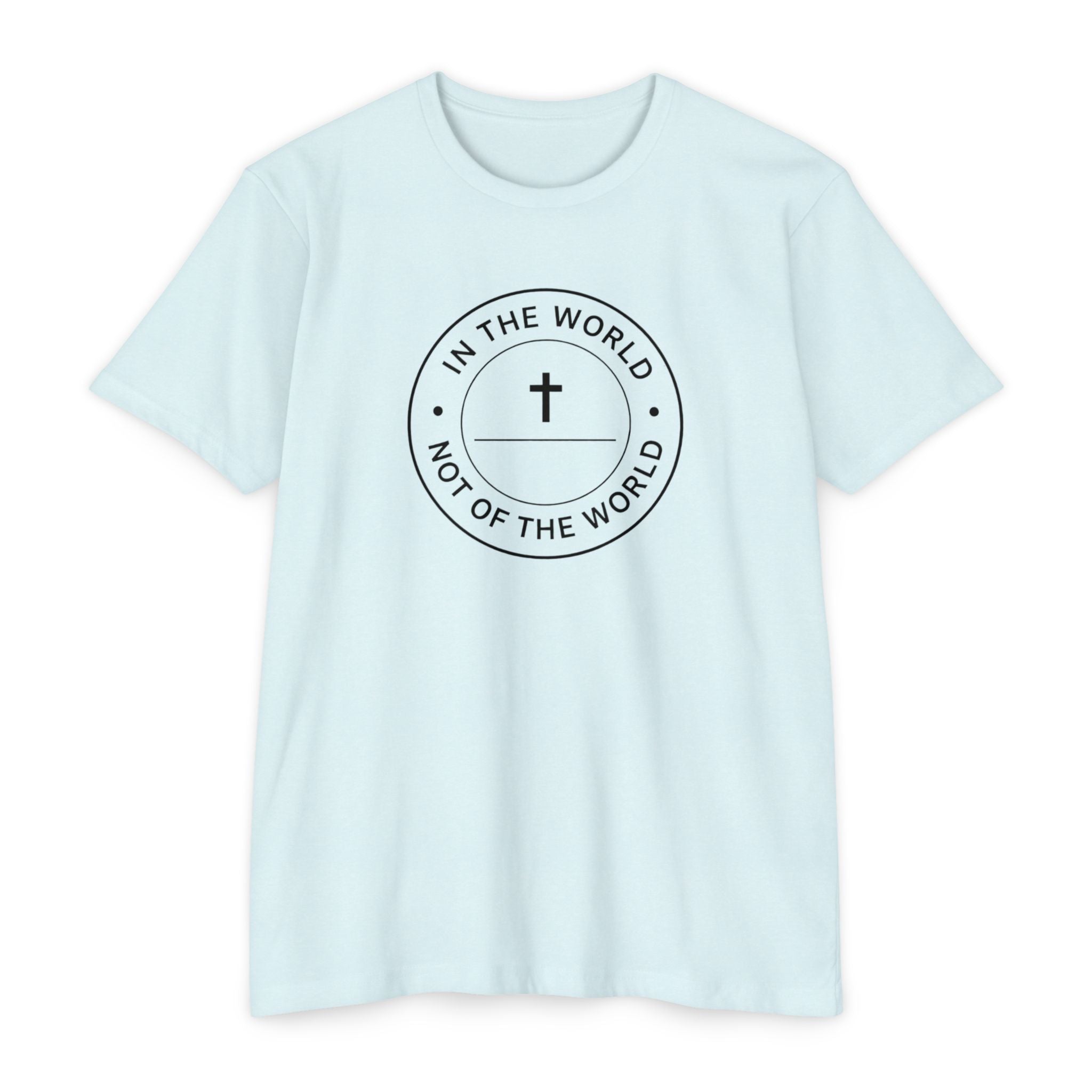 Womens "In The World Not Of The World" Christian T-shirt