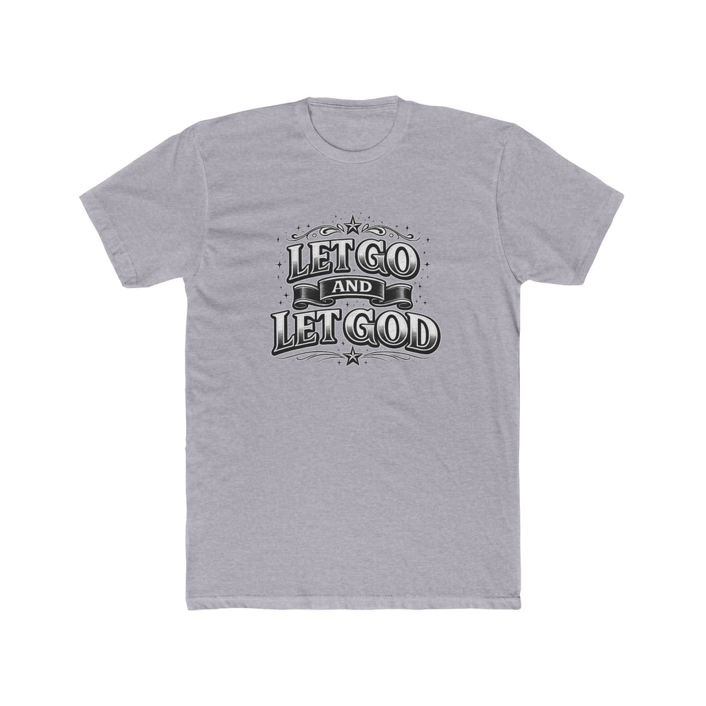 Let Go and Let God Tee Christian T-shirt Faith Inspired| Wearing your Faith