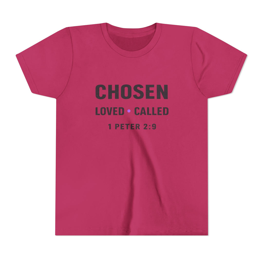 Girls Youth Tee - "CHOSEN Loved • Called" 1 Peter 2:9 Christian Faith Shirt