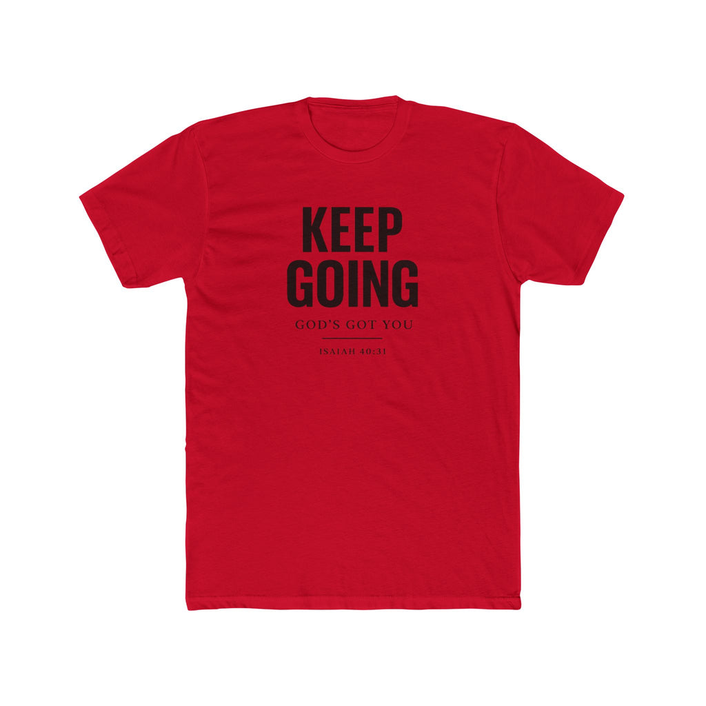 Keep Going T-Shirt — "Keep Going, God’s Got You" Inspirational Christian Tee