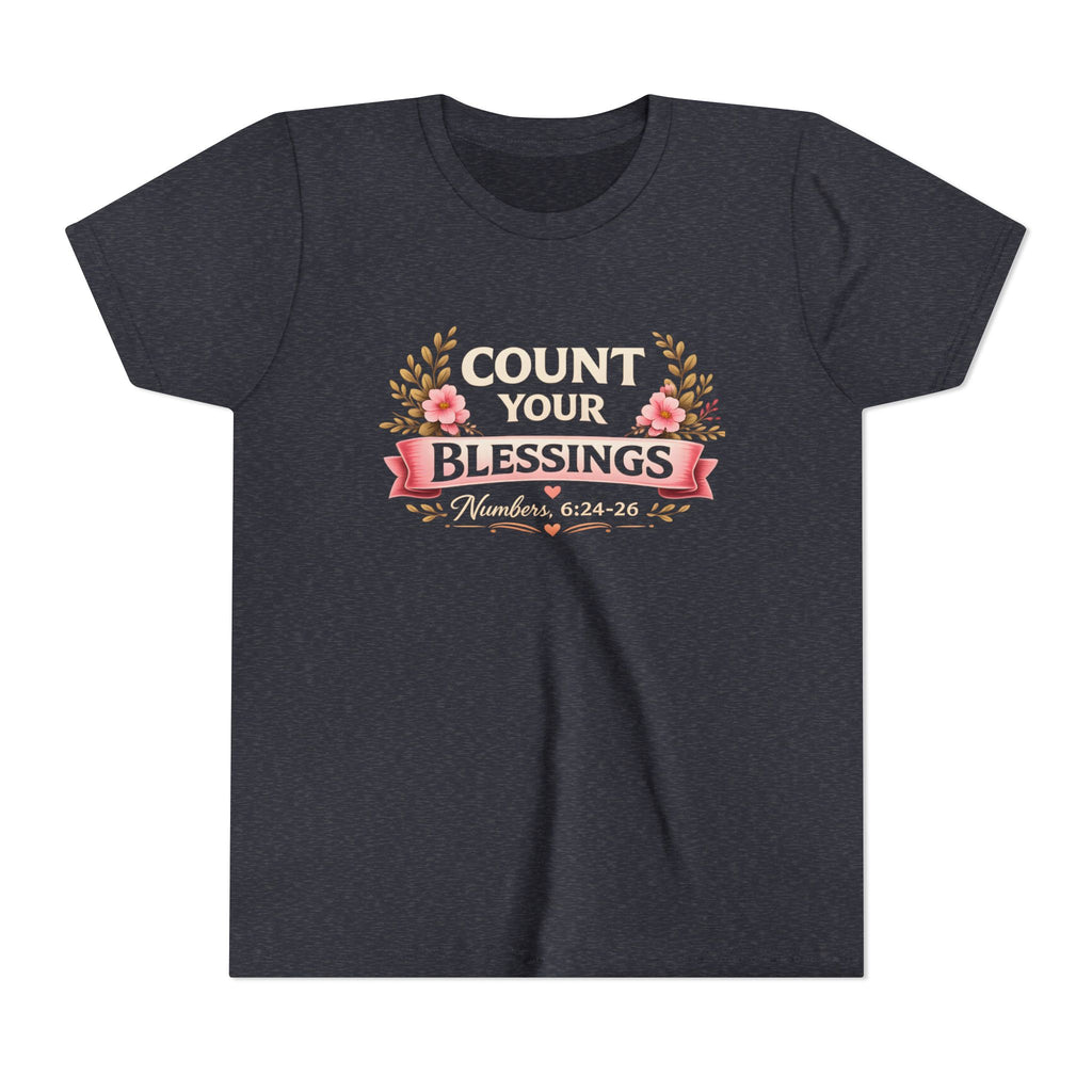 Girls Youth Tee - "Count Your Blessings" Floral Scripture Kids Shirt (Numbers 6:24-26)