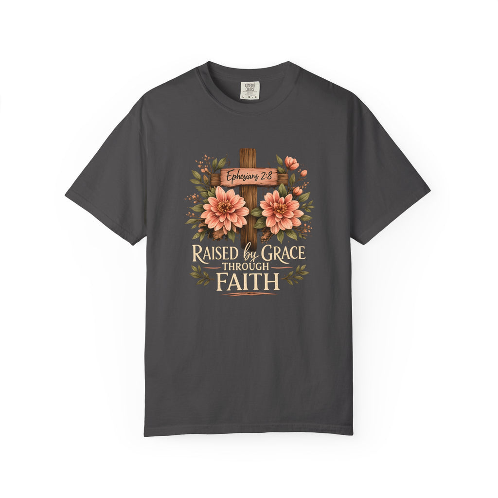 Raised by Grace Through Faith T-Shirt