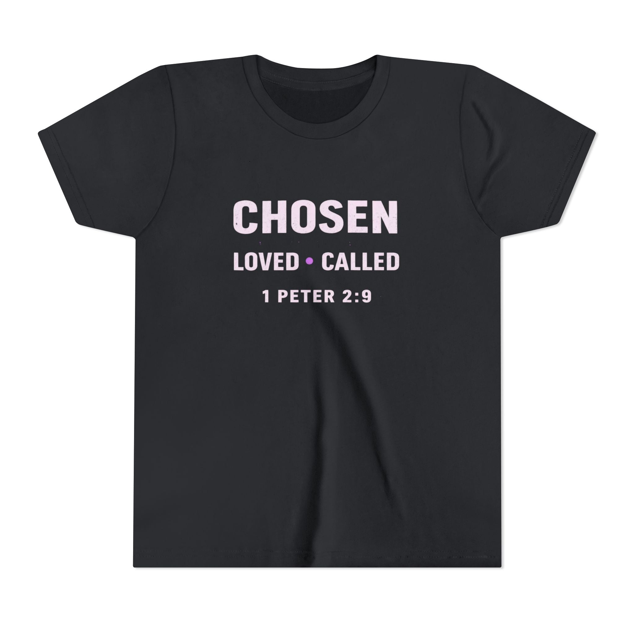 Girls Youth Tee - "CHOSEN Loved • Called" 1 Peter 2:9 Christian Faith Shirt