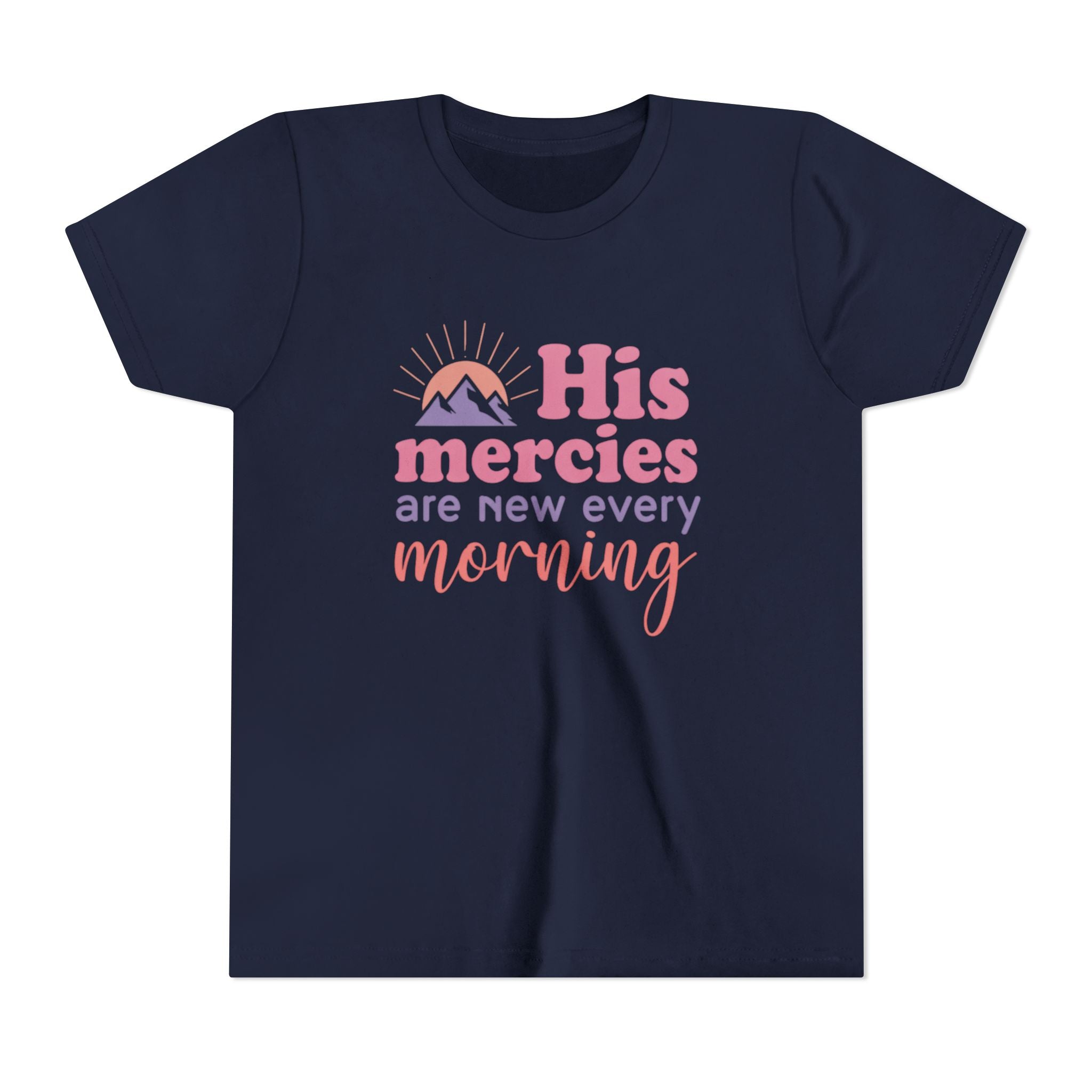 Girls Tee “His Mercies Are New Every Morning” Inspirational Christian Kids Shirt