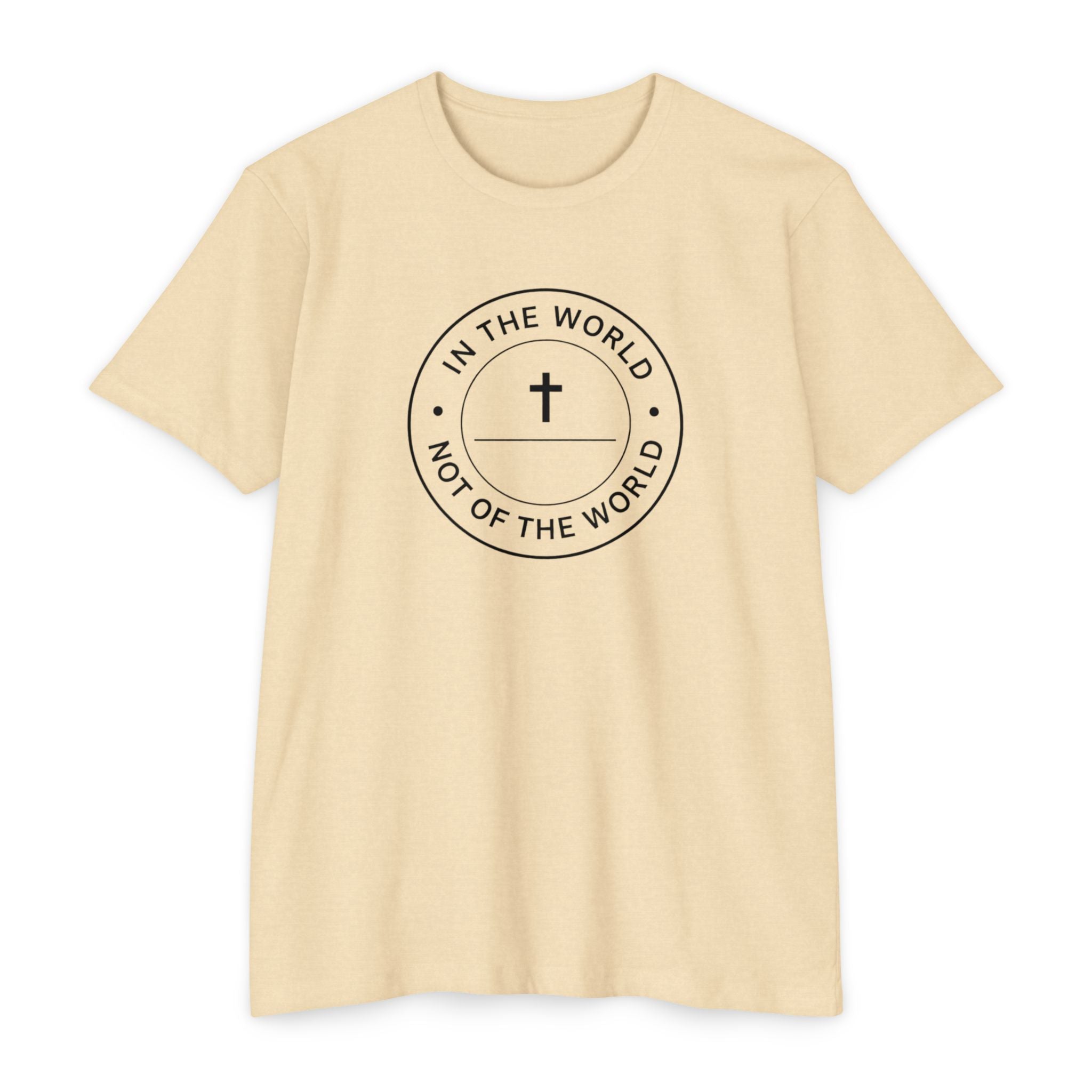 Womens "In The World Not Of The World" Christian T-shirt
