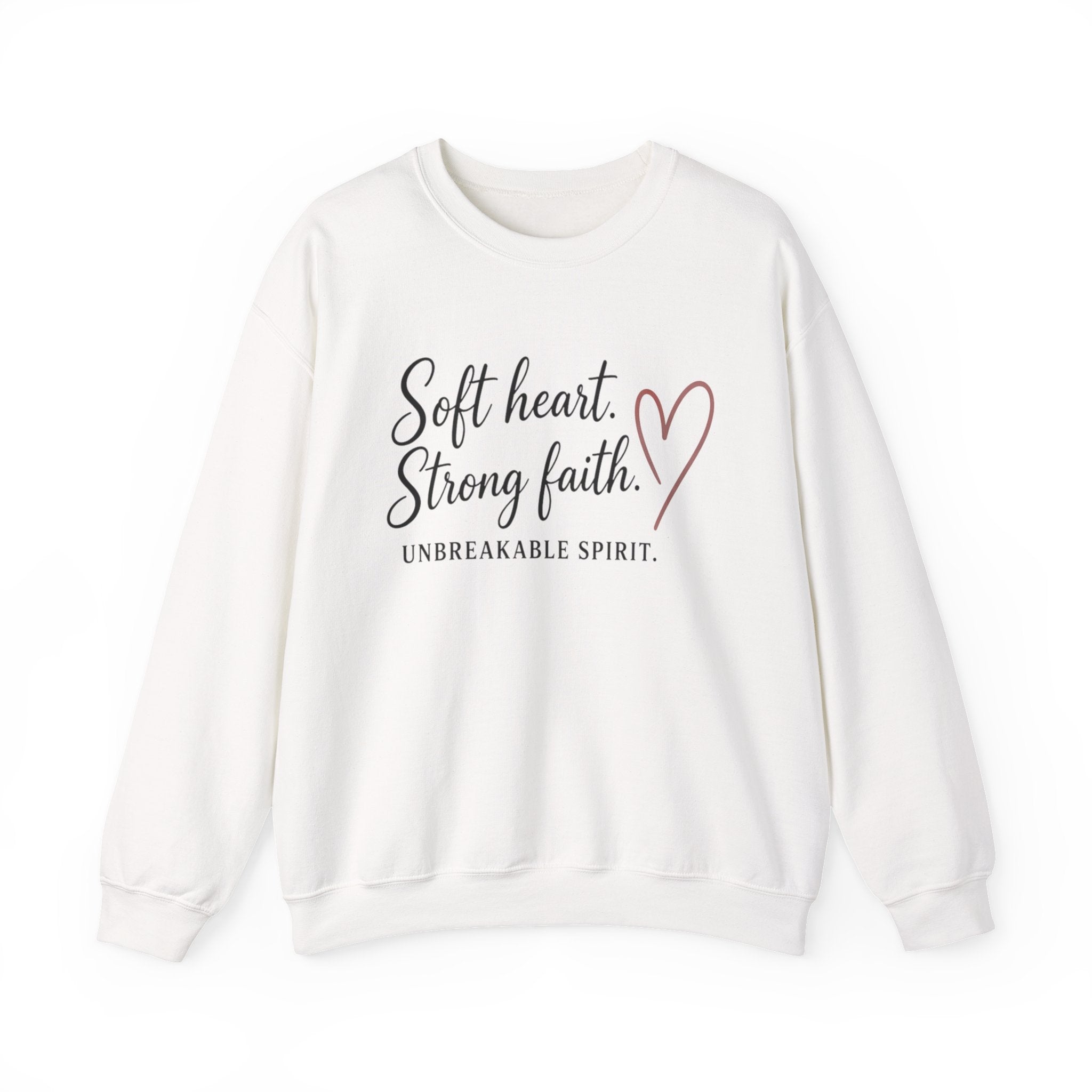 Womens Crewneck Sweatshirt "Soft Heart. Strong Faith."