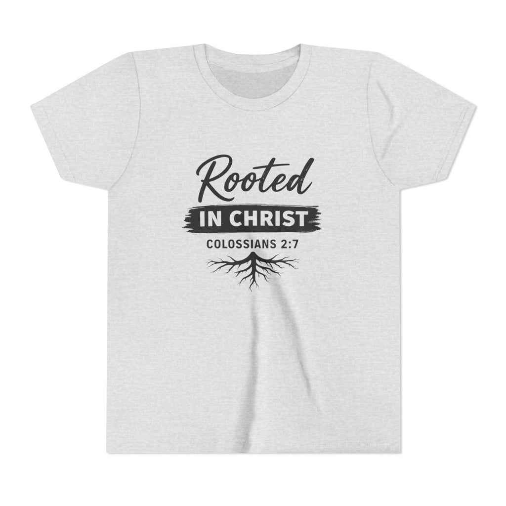 Girls Youth Tee - "Rooted in Christ" Colossians 2:7 Christian Kids Shirt