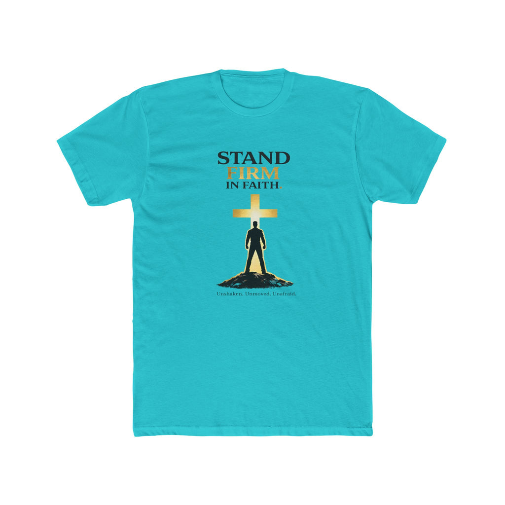Stand Firm In Faith T-Shirt | Christian Cross Design