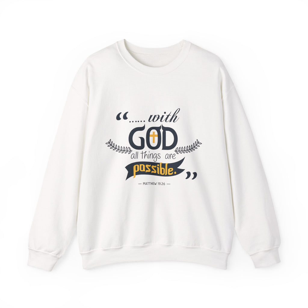 With God Crewneck Sweatshirt — “With God All Things Are Possible” Inspirational Christian Sweatshirt